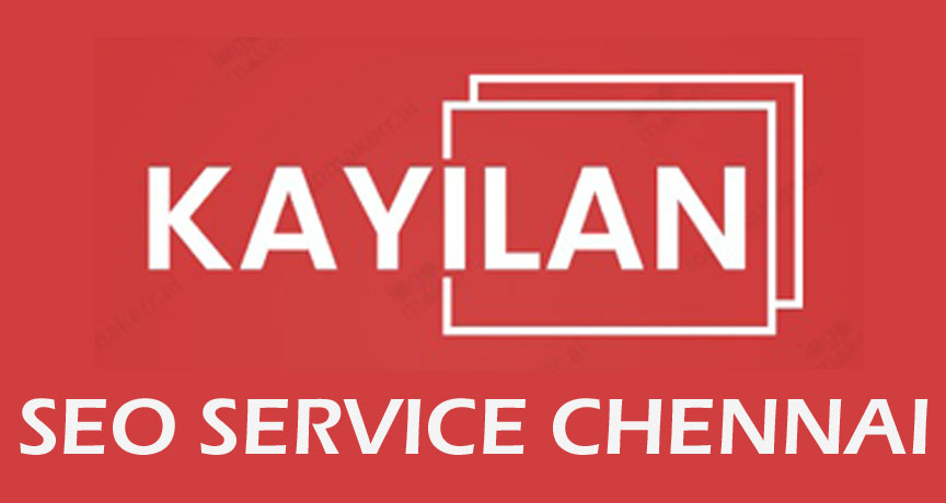 KAYILAN SEO SERVICE CHENNAI