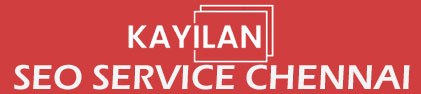 KAYILAN SEO SERVICE CHENNAI